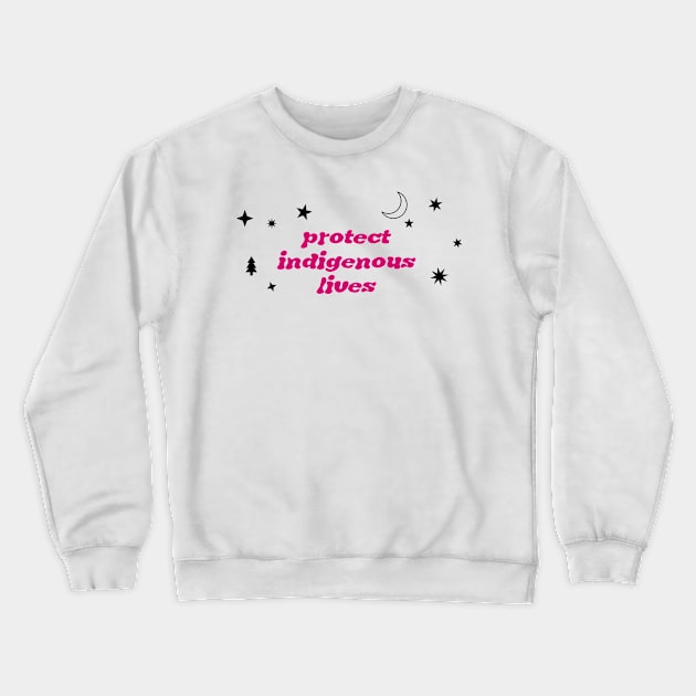 Protect Indigenous Lives Crewneck Sweatshirt by Football from the Left